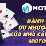 Moto88 – Nhà cái cung cấp Live Casino hàng đầu Việt Nam