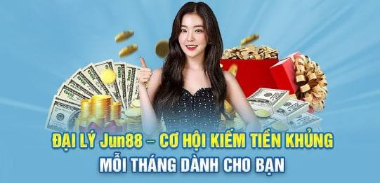 Đại Lý Jun88 – Kiếm Tiền Online Thu Nhập Cao Năm 2024