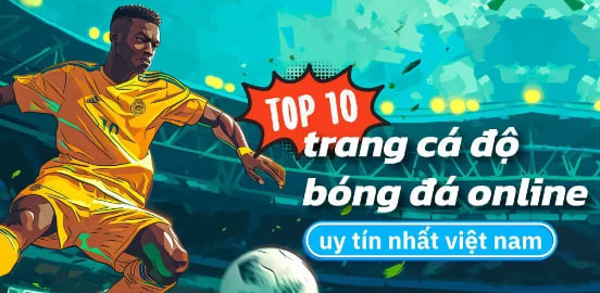 Những địa chỉ cá cược trực tuyến uy tín tại thị trường Châu Á năm 2024