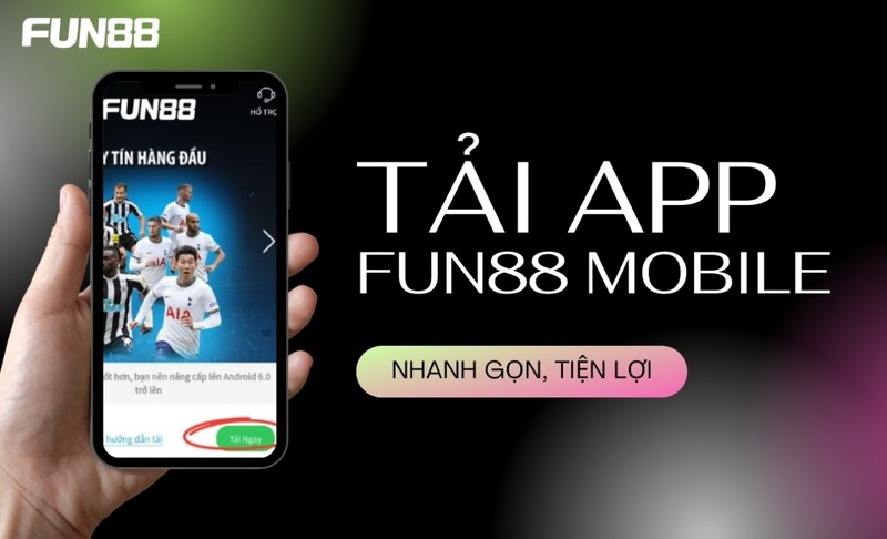 Tải xuống Fun88 - Trải nghiệm cá cược hấp dẫn trên Android và iOS
