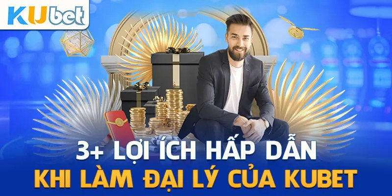 Đại Lý Kubet – Cách Trở Thành Đại Lý và Quyền Lợi Như Thế Nào?
