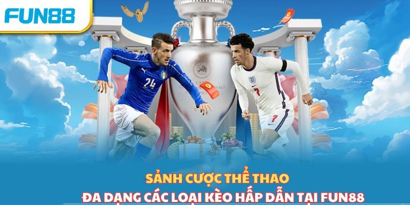 Fun88 là gì? Hướng dẫn chi tiết về trang cá cược trực tuyến Fun88