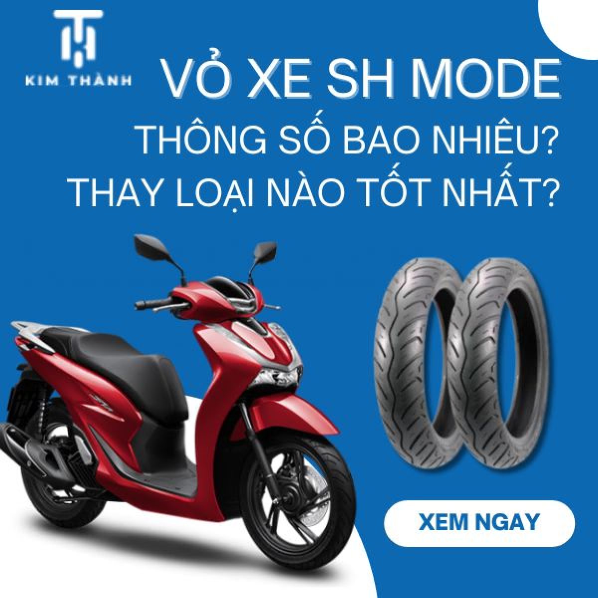 Thay vỏ xe SH Mode tại đâu và giá bao nhiêu hợp lý?