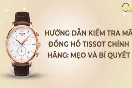 Cách kiểm tra đồng hồ Citizen chính hãng đơn giản và nhanh chóng