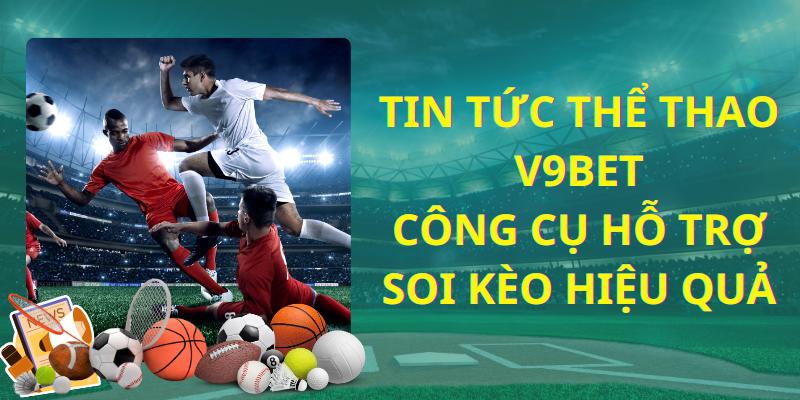 Cá cược thể thao v9bet uy tín không? Kinh nghiệm từ cao thủ!