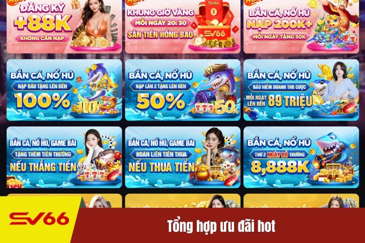 Khuyến mãi SV66 có gì hot? Tổng hợp ưu đãi mới nhất từ nhà cái SV66!