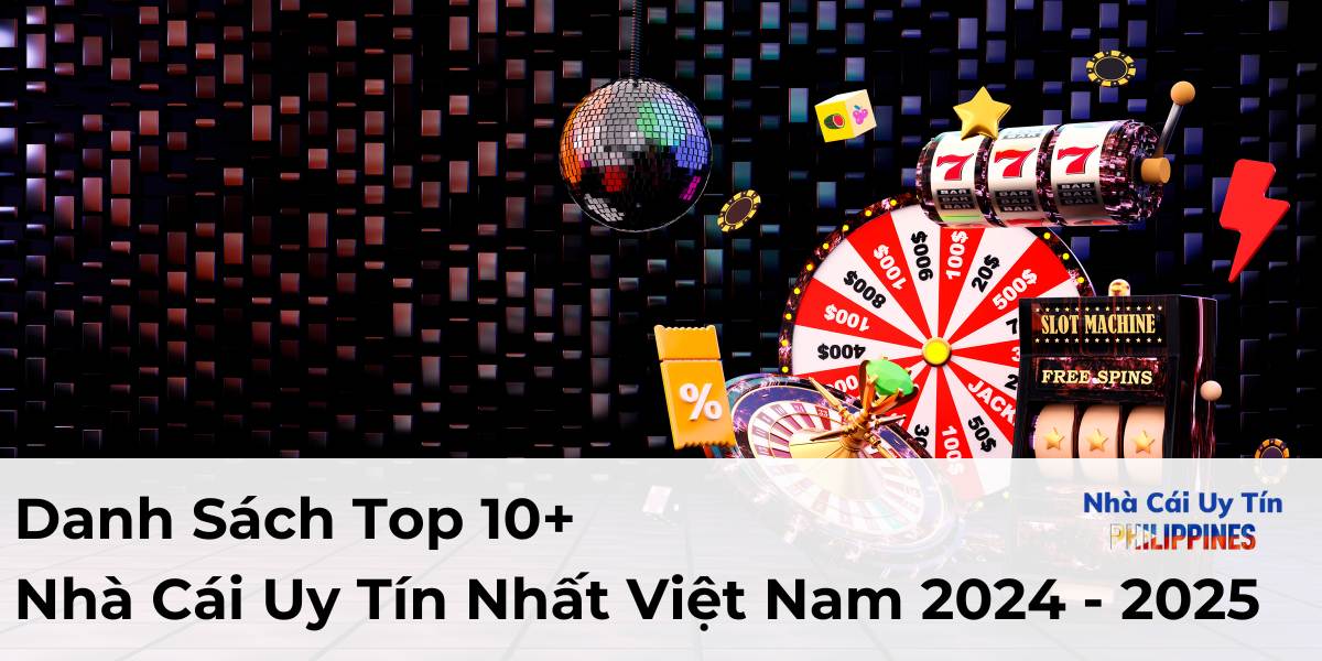 Các trang nhà cái uy tín nhất hiện nay | Top 10+ lựa chọn hàng đầu cho bạn